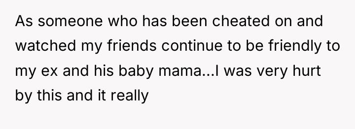 As someone who has been cheated on and watched my...