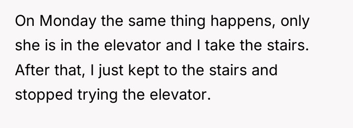 On Monday the same thing happens, only she is in...