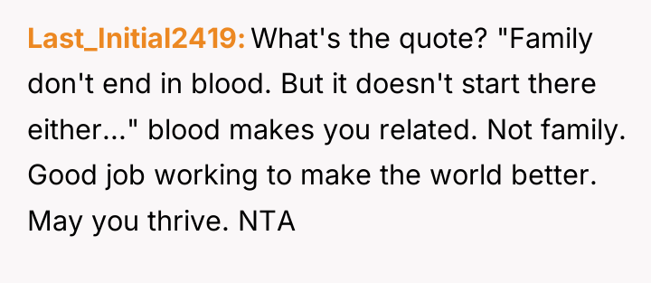 Last_Initial2419 What's the quote? "Family don't end in blood. But...