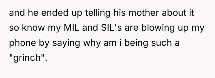 and he ended up telling his mother about it so...