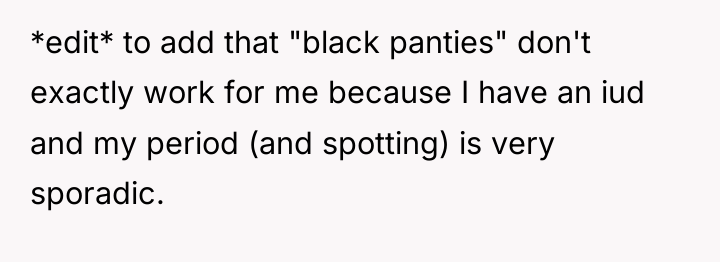*edit* to add that "black panties" don't exactly work for...