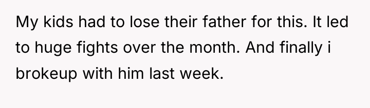 My kids had to lose their father for this. It...