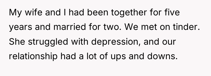 My wife and I had been together for five years...