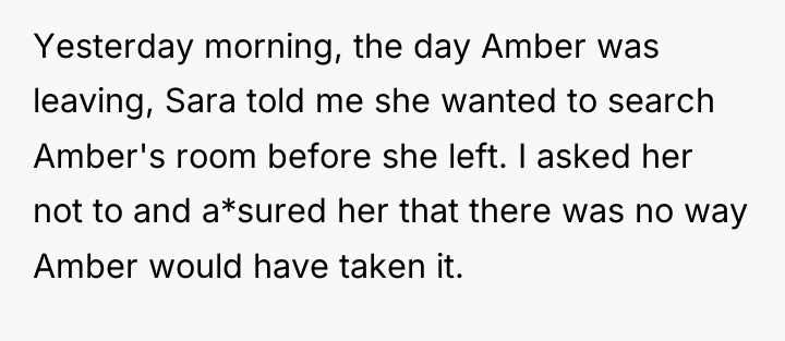 Yesterday morning, the day Amber was leaving, Sara told me...