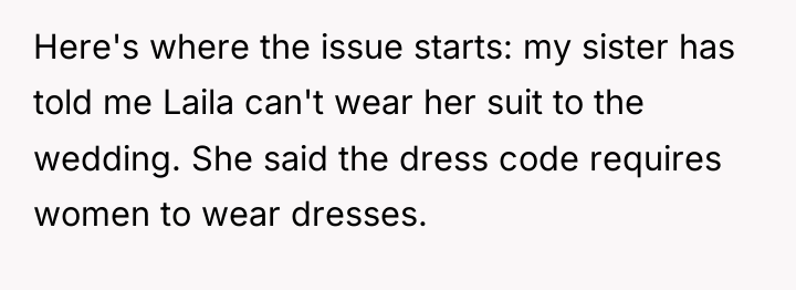 Here's where the issue starts: my sister has told me...