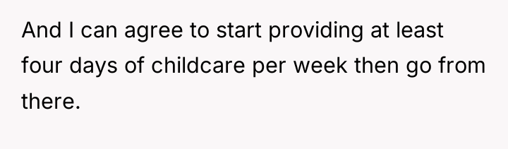 And I can agree to start providing at least four...