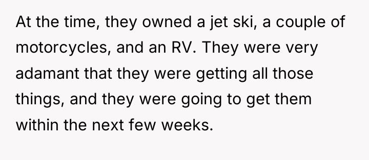 At the time, they owned a jet ski, a couple...