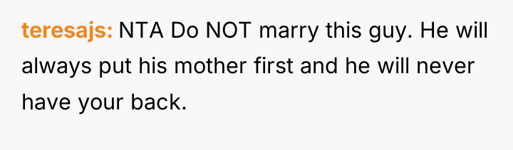 teresajs NTA Do NOT marry this guy. He will always...