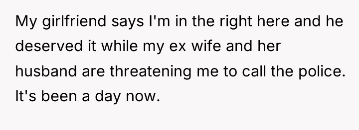 My girlfriend says I'm in the right here and he...