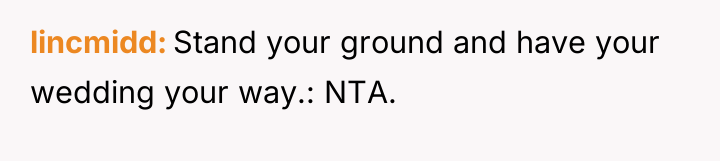 lincmidd Stand your ground and have your wedding your way.:...