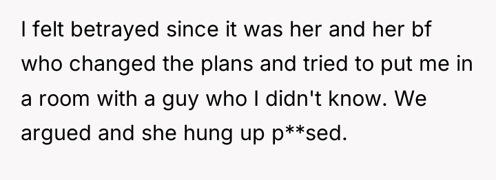I felt betrayed since it was her and her bf...