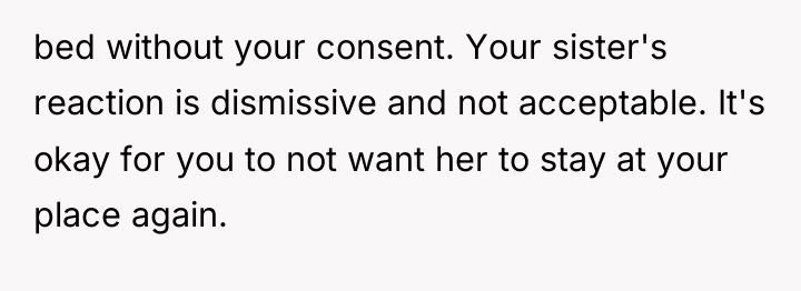 bed without your consent. Your sister's reaction is dismissive and...
