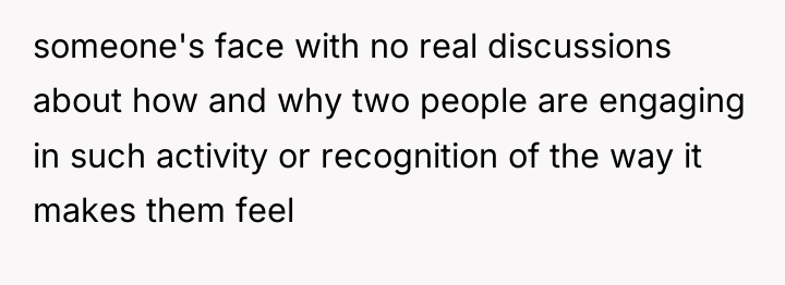 someone's face with no real discussions about how and why...