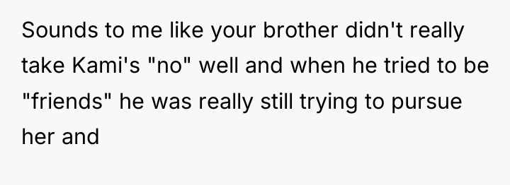 Sounds to me like your brother didn't really take Kami's...