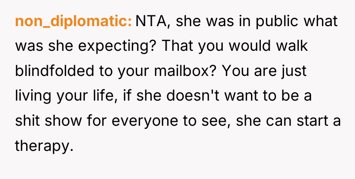 non_diplomatic NTA, she was in public what was she expecting?...