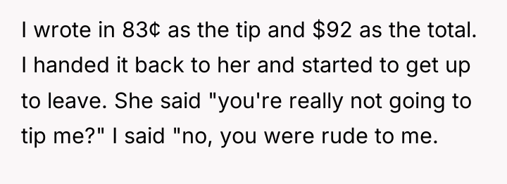 I wrote in 83¢ as the tip and $92 as...