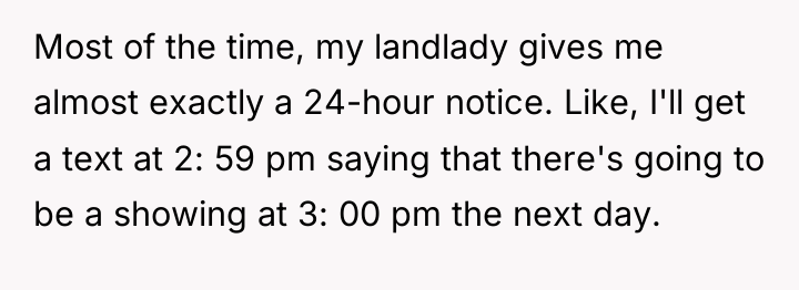 Most of the time, my landlady gives me almost exactly...