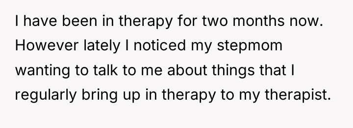 I have been in therapy for two months now. However...