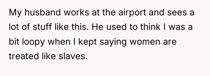 My husband works at the airport and sees a lot...