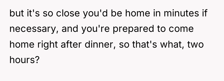 but it's so close you'd be home in minutes if...