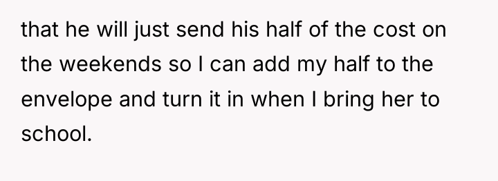 that he will just send his half of the cost...