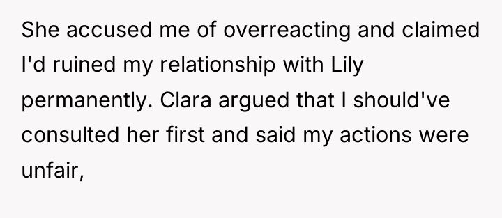 She accused me of overreacting and claimed I'd ruined my...