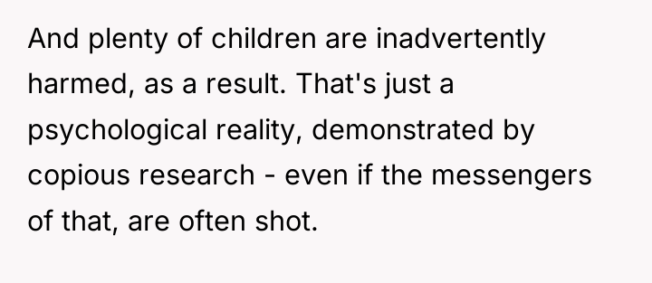 And plenty of children are inadvertently harmed, as a result....