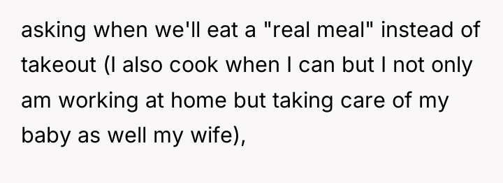 asking when we'll eat a "real meal" instead of takeout...