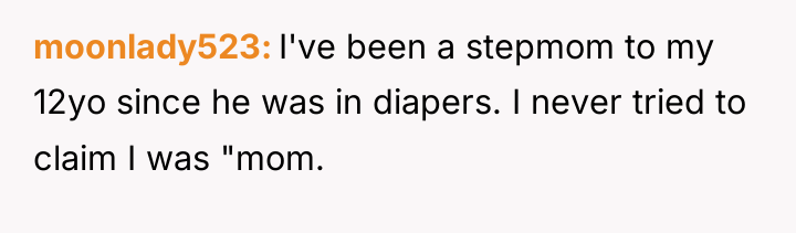 moonlady523 I've been a stepmom to my 12yo since he...