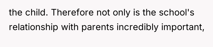 the child. Therefore not only is the school's relationship with...
