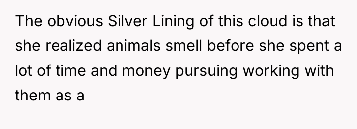 The obvious Silver Lining of this cloud is that she...