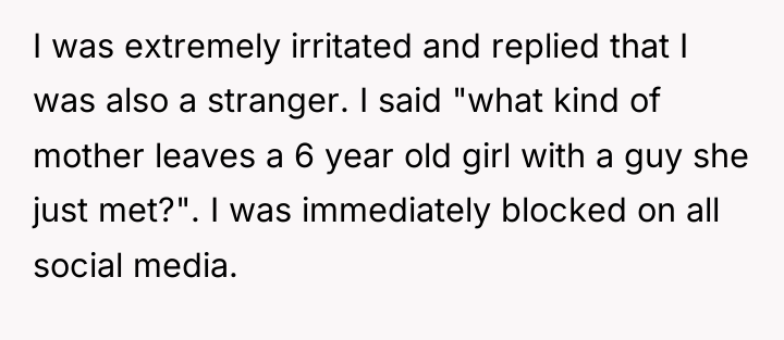 I was extremely irritated and replied that I was also...