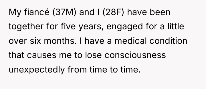 My fiancé (37M) and I (28F) have been together for...