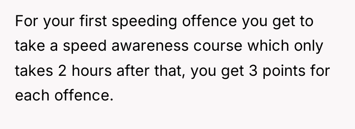 For your first speeding offence you get to take a...