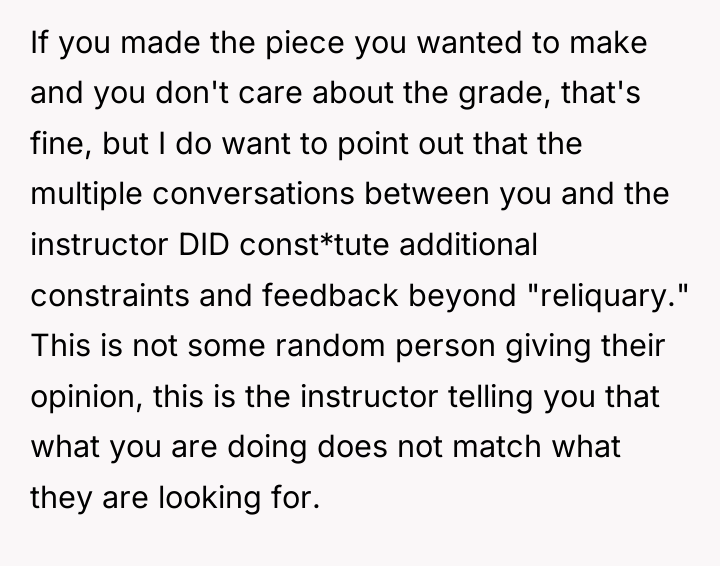 If you made the piece you wanted to make and...