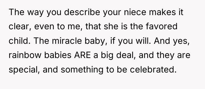 The way you describe your niece makes it clear, even...