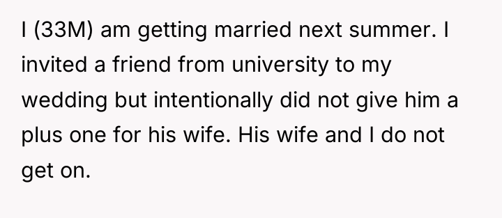 I (33M) am getting married next summer. I invited a...