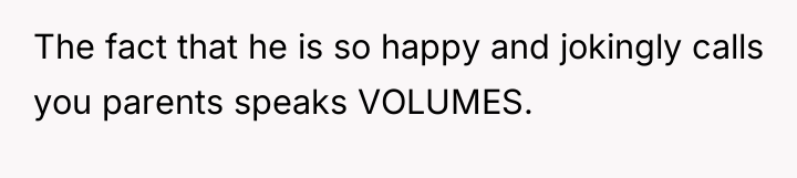 The fact that he is so happy and jokingly calls...