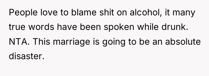 People love to blame shit on alcohol, it many true...
