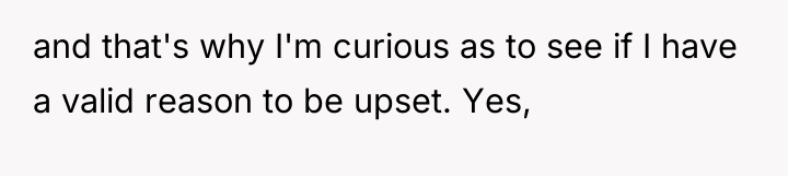 and that's why I'm curious as to see if I...