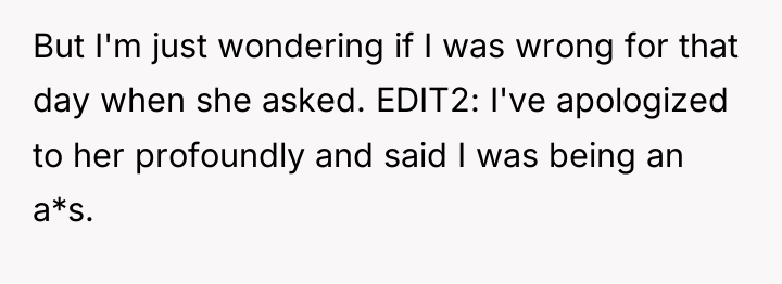 But I'm just wondering if I was wrong for that...