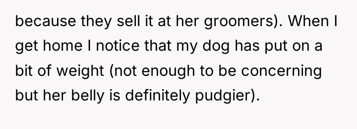 because they sell it at her groomers). When I get...
