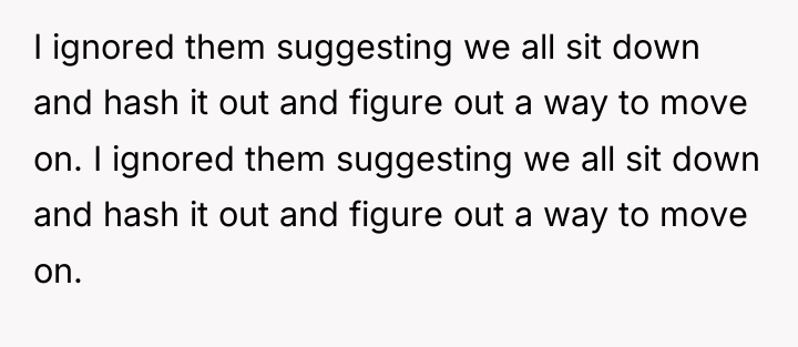 I ignored them suggesting we all sit down and hash...