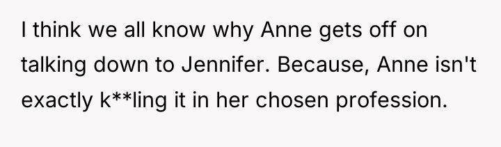 I think we all know why Anne gets off on...
