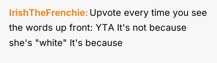 IrishTheFrenchie Upvote every time you see the words up front:...