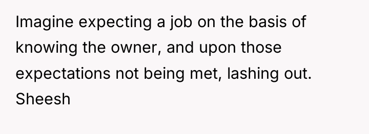 Imagine expecting a job on the basis of knowing the...