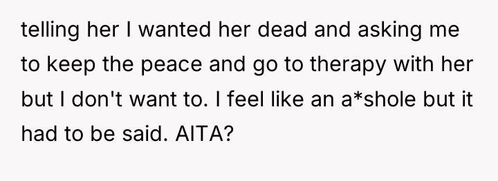 telling her I wanted her dead and asking me to...