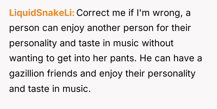 LiquidSnakeLi Correct me if I'm wrong, a person can enjoy...