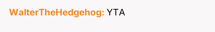 WalterTheHedgehog YTA