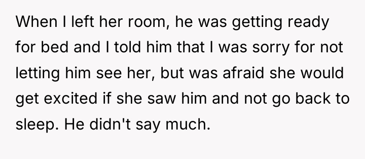 When I left her room, he was getting ready for...